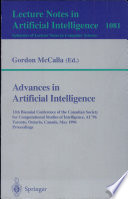 Advances in artificial intelligence : 11th Biennial Conference of the Canadian Society for Computational Studies of Intelligence, AI '96, Toronto, Ontario, Canada, May 21 - 24, 1996 ; proceedings /