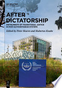 After Dictatorship : Instruments of Transitional Justice in Post-Authoritarian Systems /