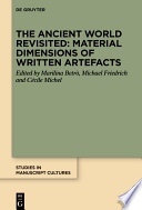 Ancient World Revisited: Material Dimensions of Written Artefacts.