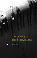 Asclepias : The Milkweeds.