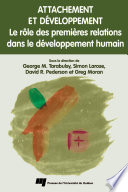 Attachement et developpement : le rôle des premieres relations dans le developpement humain /