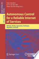 Autonomous Control for a Reliable Internet of Services : Methods, Models, Approaches, Techniques, Algorithms, and Tools /