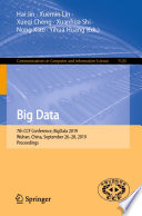 Big Data : 7th CCF Conference, BigData 2019, Wuhan, China, September 26-28, 2019, Proceedings /