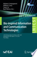 Bio-inspired Information and Communication Technologies : 11th EAI International Conference, BICT 2019, Pittsburgh, PA, USA, March 13-14, 2019, Proceedings /