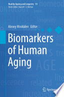 Biomarkers of Human Aging /
