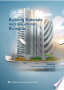 Building Materials and Structural Elements Special topic volume with invited peer-reviewed papers only