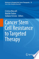 Cancer Stem Cell Resistance to Targeted Therapy /