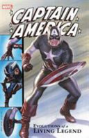 Captain america - evolutions of a living legend.