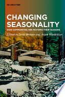 Changing Seasonality : How Communities are Revising their Seasons /