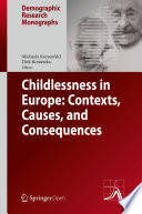 Childlessness in Europe: Contexts, Causes, and Consequences /