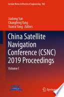 China Satellite Navigation Conference (CSNC) 2019 Proceedings : Volume I /