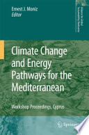 Climate change and energy pathways for the Mediterranean : workshop proceedings, Cyprus /