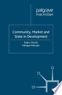 Community, Market and State in Development /