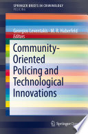 Community-Oriented Policing and Technological Innovations /