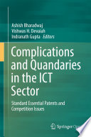 Complications and Quandaries in the ICT Sector : Standard Essential Patents and Competition Issues /