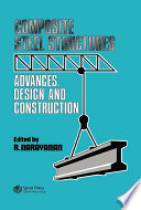 Composite Steel Structures : Advances, design and construction /