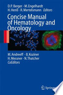 Concise manual of hematology and oncology /