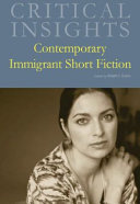 Contemporary immigrant short fiction /