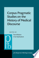 Corpus pragmatic studies on the history of medical discourse /