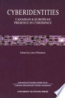 Cyberidentities : Canadian & European presence in cyberspace /