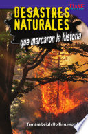 DESASTRES NATURALES QUE MARCARON LA HISTORIA (UNFORGETTABLE NATURAL DISASTERS)