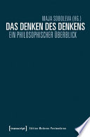 Das Denken des Denkens Ein philosophischer Überblick