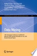 Data Mining : 16th Australasian Conference, AusDM 2018, Bahrurst, NSW, Australia, November 28-30, 2018, Revised Selected Papers /