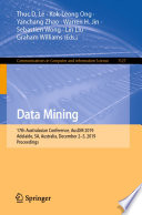 Data Mining : 17th Australasian Conference, AusDM 2019, Adelaide, SA, Australia, December 2-5, 2019, Proceedings /