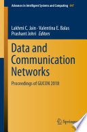 Data and Communication Networks : Proceedings of GUCON 2018 /