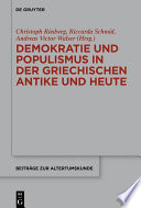 Demokratie und Populismus in der griechischen Antike und heute : Akten der ersten internationalen Tagung des ZAZH - Zentrum Altertumswissenschaften Zürich, UZH, 2020 /