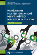 Des mecanismes pour assurer la validite de l'interpretation de la mesure en education /