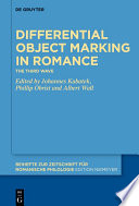 Differential Object Marking in Romance : The third wave /