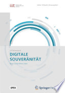 Digitale Souveranitat : Burger / Unternehmen / Staat /