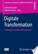 Digitale Transformation : Fallbeispiele und Branchenanalysen /