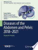 Diseases of the Abdomen and Pelvis 2018-2021 : Diagnostic Imaging - IDKD Book /