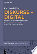 Diskurse - digital : Theorien, Methoden, Anwendungen /