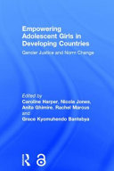 Empowering Adolescent Girls in Developing Countries.