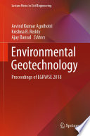 Environmental Geotechnology : Proceedings of EGRWSE 2018 /