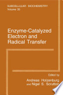 Enzyme-Catalyzed Electron and Radical Transfer.