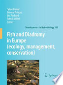 Fish and diadromy in Europe (ecology, conservation, management) : proceedings of the symposium held 29 March - 1 April 2005, Bordeaux, France /