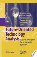 Future-oriented technology analysis : strategic intelligence for an innovative economy /