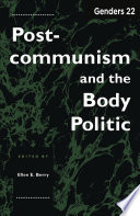Genders 22: Postcommunism and the Body Politic.