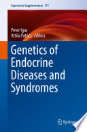 Genetics of Endocrine Diseases and Syndromes /