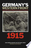 Germany's western front : translations from the German official history of the Great War, volume II: 1915 /