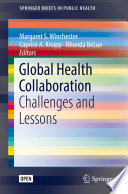 Global Health Collaboration : Challenges and Lessons /