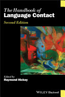 HANDBOOK OF LANGUAGE CONTACT; ED. BY RAYMOND HICKEY.