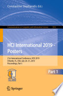 HCI International 2019 - Posters : 21st International Conference, HCII 2019, Orlando, FL, USA, July 26-31, 2019, Proceedings, Part I /