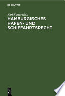 Hamburgisches Hafen- und Schiffahrtsrecht /