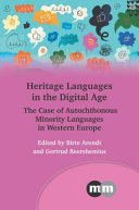 Heritage languages in the digital age : the case of autochthonous minority languages in Western Europe /