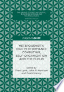 Heterogeneity, High Performance Computing, Self-Organization and the Cloud /